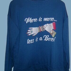 More is More, Less is a Bore! Women's Oversized Shirt-Small NEW